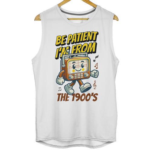 Please Be Patient With Me I'm From The 1900s Vintage Radio Unisex Tank Top - Figerry