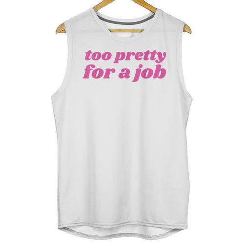 Too Pretty For a Job Y2k Aesthetic 2000s Nostalgia Unisex Tank Top - Figerry