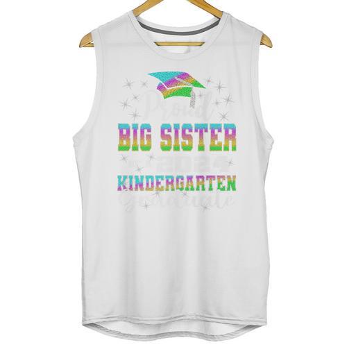 Proud Big Sister Of Kindergarten Graduate 2024 Graduation Premium Unisex Tank Top - Best Gift Smart