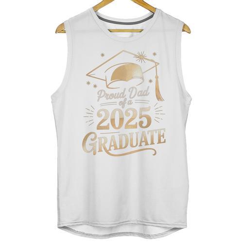 Proud Dad Of a 2025 Graduate Class Of 2025 Graduation Dad Unisex Tank Top - Best Gift Smart