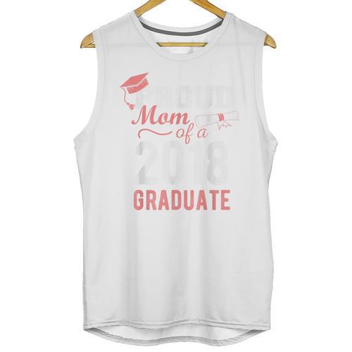 Proud Mom Of A Class 2018 Graduate Graduation Shirt Unisex Tank Top - Best Gift Smart