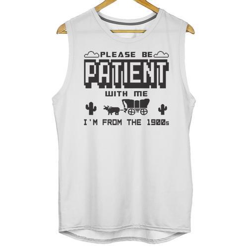 Retro Please Be Patient With Me I'm From The 1900s Premium Unisex Tank Top - Figerry