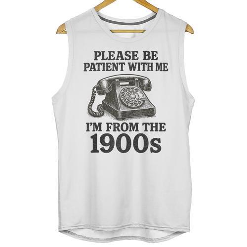 Sarcastic Please Be Patient I'm From The 1900s Unisex Tank Top - Figerry