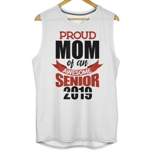 Senior Class Of 2019 Tshirt Graduation Awesome Mom Unisex Tank Top - Best Gift Smart