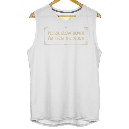 Slow Down I'm From The 1900s Premium Unisex Tank Top - Figerry