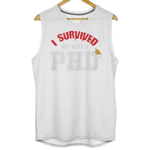 I Survived My Wife's PhD Graduation Slim Fit Shirt Unisex Tank Top - Best Gift Smart
