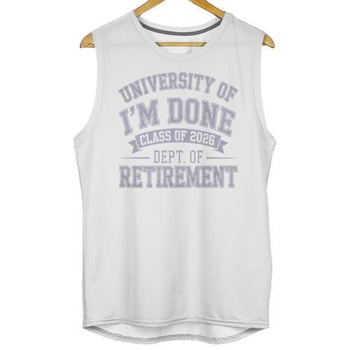 University Of Im Done Retirement Graduation 2026 Premium Tri-Blend Unisex Tank Top - Best Gift Smart