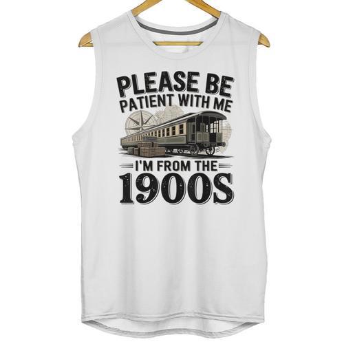 Vintage Be Patient With Me I'm From The 1900s Steam Train Unisex Tank Top - Figerry