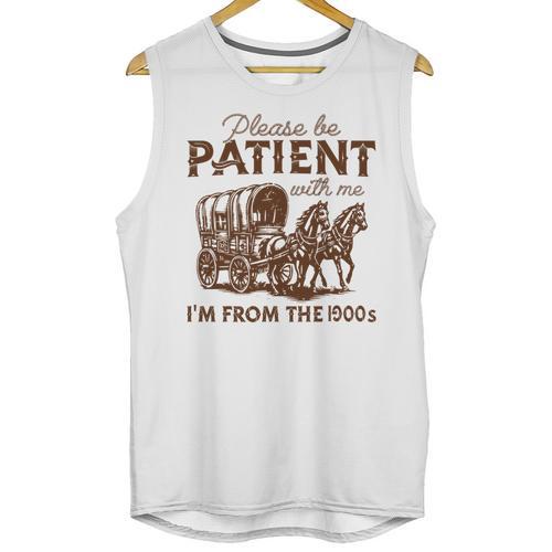 Vintage Please Be Patient With Me I'm From The 1900s Western Unisex Tank Top - Figerry