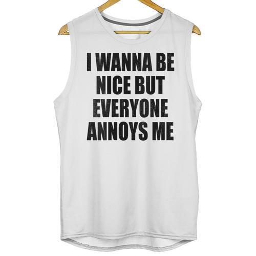 I Wanna Be Nice But Everyone Annoys Me Introvert Unisex Tank Top - Raresse