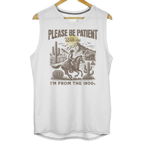 Western Please Be Patient With Me I'm From The 1900s Unisex Tank Top - Figerry