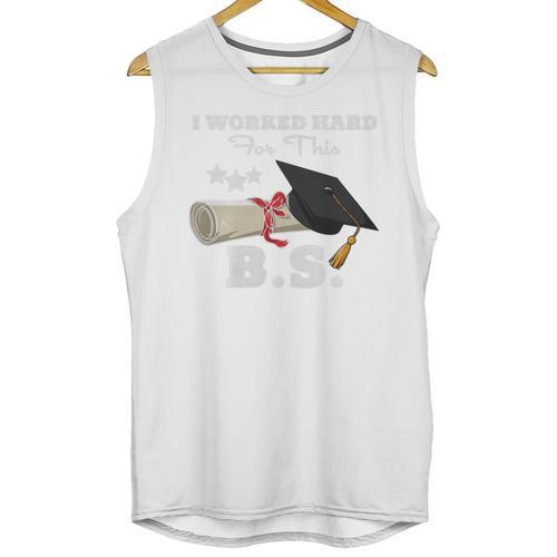 I Worked Hard For This BS Men Women Graduation Premium Tri-Blend Unisex Tank Top - Best Gift Smart