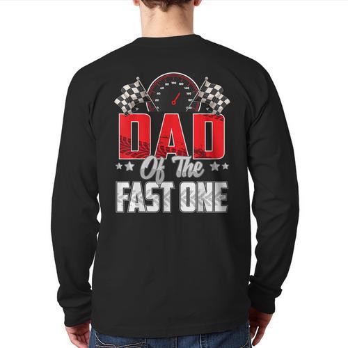 1 Year Old Racing Car Fast One Birthday 1st Family Dad Long Sleeve T-Shirt Back Print - Father's Day Fun