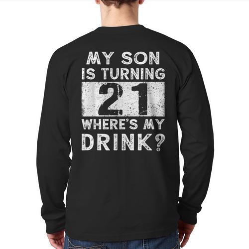 21st Birthday Dad Mom 21 Year Old Son Matching Family Long Sleeve T-Shirt Back Print - Father's Day Fun