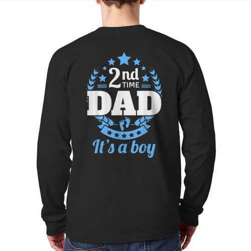 2nd Time Dad It's A Boy Dad Again Second Baby Announce Long Sleeve T-Shirt Back Print - Father's Day Fun