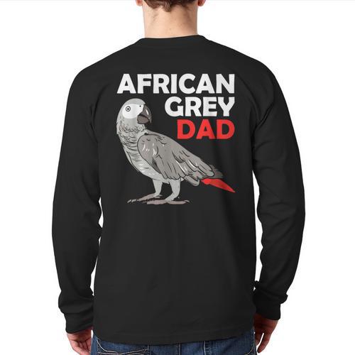 African Grey Parrot Dad Congo Bird Father Long Sleeve T-Shirt Back Print - Father's Day Fun