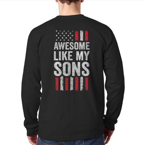 American Flag Dad Mom Awesome Like My Sons Long Sleeve T-Shirt Back Print - Father's Day Fun