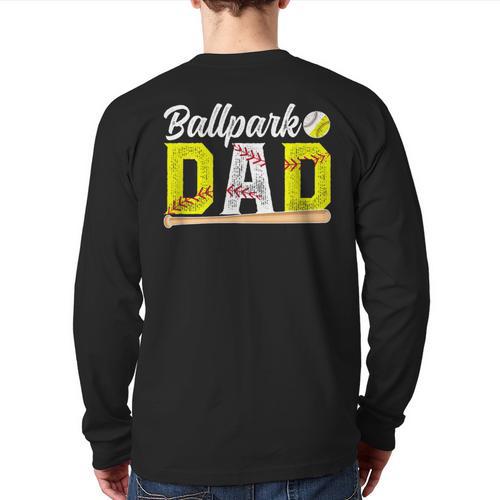 Ballpark Dad Baseball Softball Dad Of Ballers Long Sleeve T-Shirt Back Print - Father's Day Fun