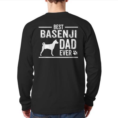 Basenji Dad Best Dog Owner Ever T-Shirt Long Sleeve T-Shirt Back Print - Father's Day Fun