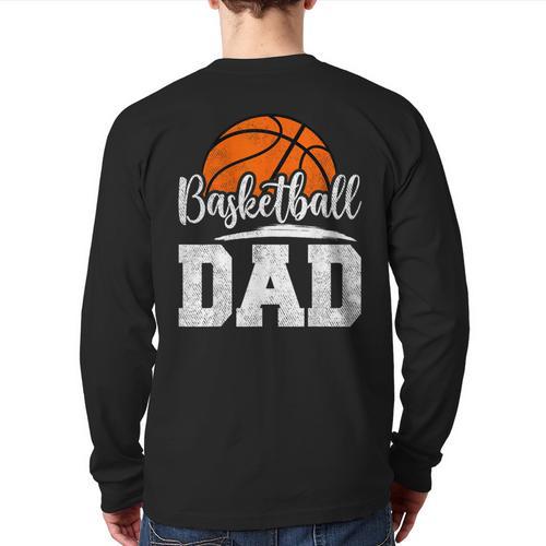Basketball Dad Basketball Player Game Day Father's Day Long Sleeve T-Shirt Back Print - Father's Day Fun