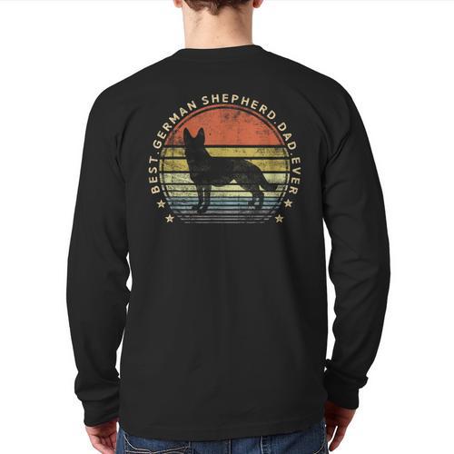 Best German Shepherd Dad Ever Daddy Dog Lover Owner Long Sleeve T-Shirt Back Print - Father's Day Fun