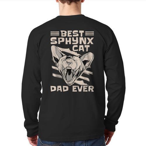 Best Sphynx Cat Dad Ever Apparel For Animal Lover Men Women Long Sleeve T-Shirt Back Print - Father's Day Fun