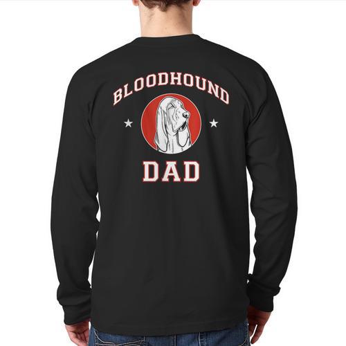 Bloodhound Dad Dog Father Long Sleeve T-Shirt Back Print - Father's Day Fun