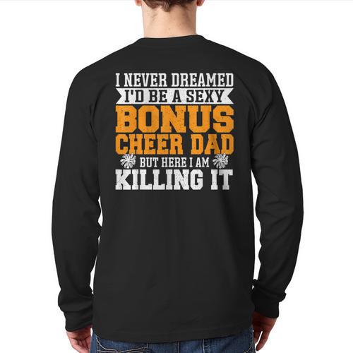 Bonus Cheer Dad Cheer Step Dad Long Sleeve T-Shirt Back Print - Father's Day Fun