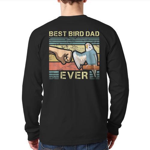 Budgie Dad Bird Lover Father Animal Enthusiast Bird Guy Long Sleeve T-Shirt Back Print - Father's Day Fun