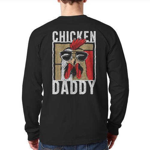 Chicken Daddy a Fun For Every Rooster In The Basket Long Sleeve T-Shirt Back Print - Father's Day Fun