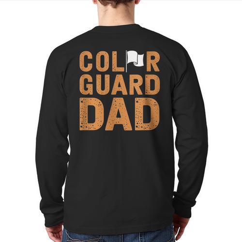 Color Guard Dad Flag Flipping Father Long Sleeve T-Shirt Back Print - Father's Day Fun