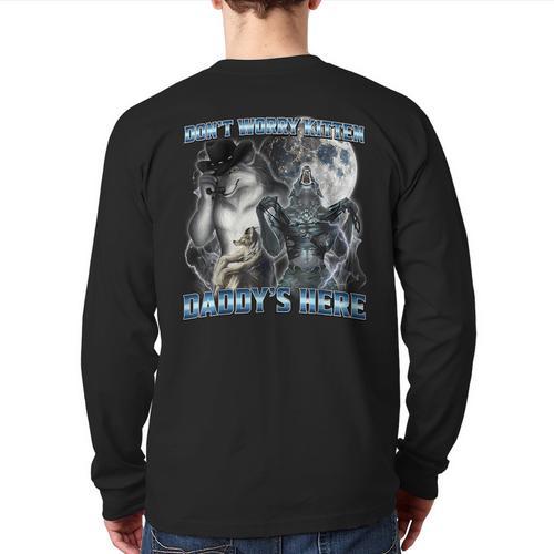 Cool Alpha Wolf Meme Don't Worry Kitten Daddy's Here Long Sleeve T-Shirt Back Print - Father's Day Fun
