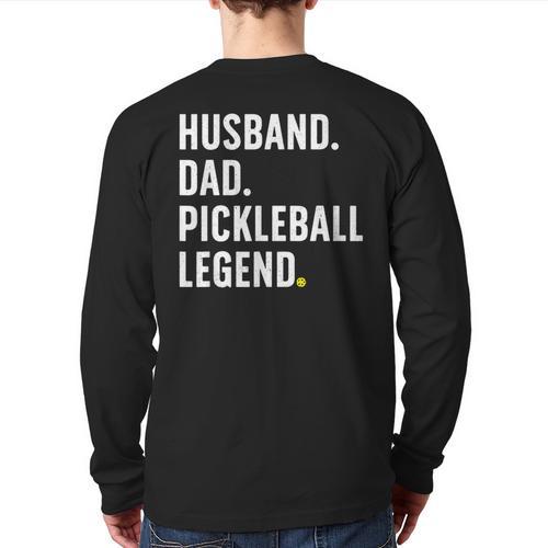 Cool Pickleball For Men Husband Dad Legend Pickleball Player Long Sleeve T-Shirt Back Print - Father's Day Fun