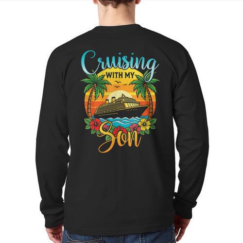 Cruising With My Son Mom Dad Cruise Vacation Matching Long Sleeve T-Shirt Back Print - Father's Day Fun