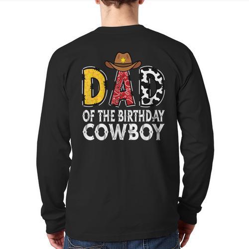 Dad 1st Birthday Cowboy Western Dad Birthday Boy Long Sleeve T-Shirt Back Print - Father's Day Fun