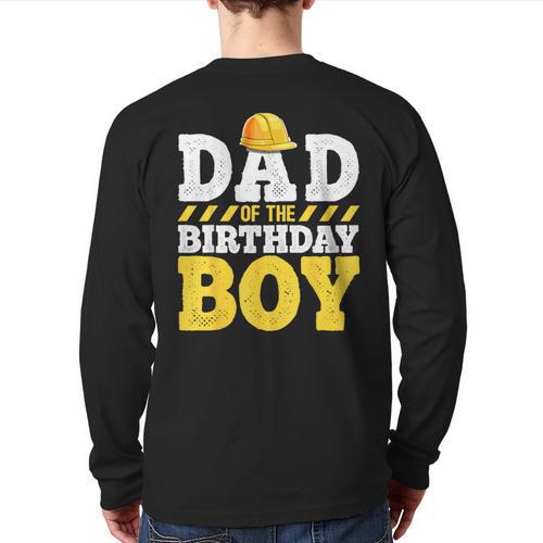 Dad Of The Birthday Boy Construction Birthday Party Hat Men Long Sleeve T-Shirt Back Print - Father's Day Fun