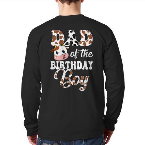 Dad Of The Birthday Boy Cow Farm 1St Birthday Boy Long Sleeve T-Shirt Back Print - Father's Day Fun