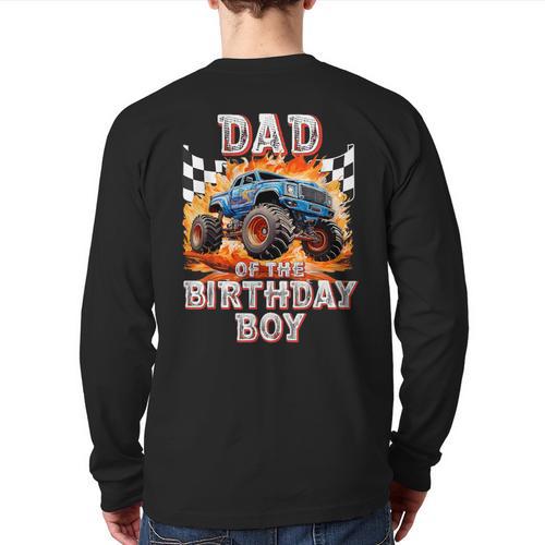 Dad Of The Birthday Boy Monster Truck Birthday Long Sleeve T-Shirt Back Print - Father's Day Fun
