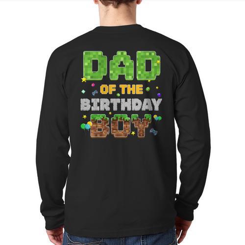 Dad Of The Birthday Boy Pixel Gamer Party Matching Family Long Sleeve T-Shirt Back Print - Father's Day Fun
