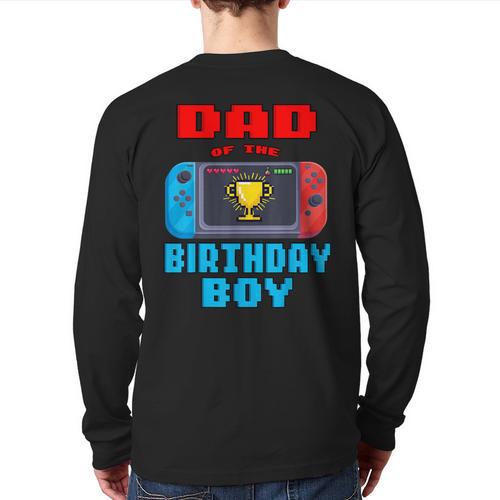 Dad Of The Birthday Boy Video Games Theme Bday Matching Long Sleeve T-Shirt Back Print - Father's Day Fun