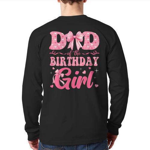 Dad Of The Birthday Girl Family Pink Coquette Bow Long Sleeve T-Shirt Back Print - Father's Day Fun