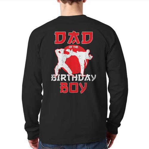 Dad Of The Birthday Karate Taekwondo Boy Martial Arts Long Sleeve T-Shirt Back Print - Father's Day Fun