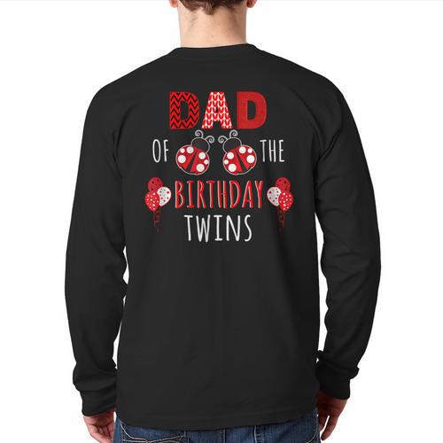 Dad Of The Birthday Twins Ladybug Birthday Family Matching Long Sleeve T-Shirt Back Print - Father's Day Fun
