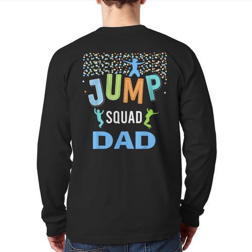 Dad Daddy Jump Squad Birthday Boy Trampoline Jumper Bday Long Sleeve T-Shirt Back Print - Father's Day Fun