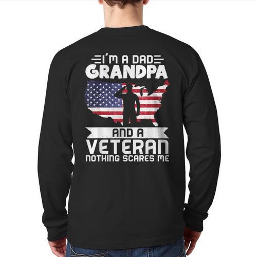 Dad Grandpa Veteran Nothing Scares Patriotic Veterans Day Long Sleeve T-Shirt Back Print - Father's Day Fun