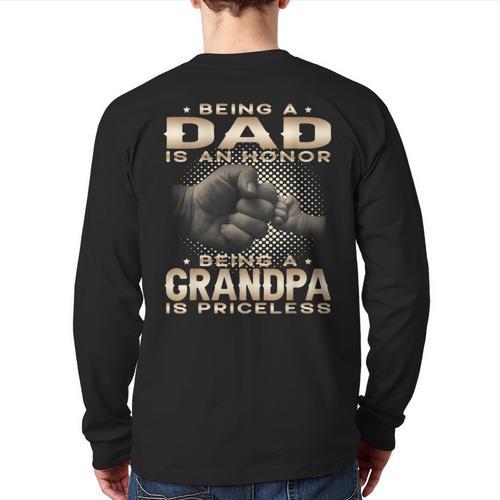 Being a Dad Is An Honor Grandpa Is Priceless Fathers Day Long Sleeve T-Shirt Back Print - Father's Day Fun