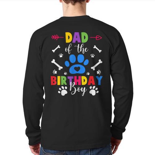 Dad And Mom Of The Birthday Boy Dog Paw Family Matching Long Sleeve T-Shirt Back Print - Father's Day Fun