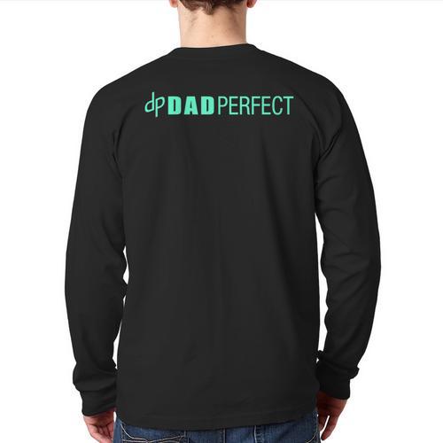 Dad Perfect Fathers Day Long Sleeve T-Shirt Back Print - Father's Day Fun