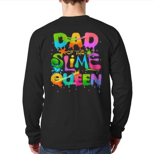Dad Of The Slime Queen Birthday Family Matching Party Long Sleeve T-Shirt Back Print - Father's Day Fun