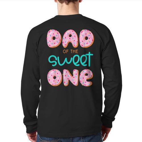Dad Of Sweet One First Birthday Matching Family Donut Theme Long Sleeve T-Shirt Back Print - Father's Day Fun
